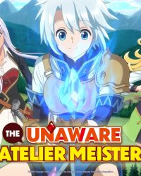 The Unaware Atelier Meister