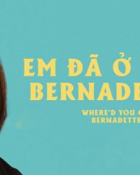 Em Đã Ở Đâu, Bernadette