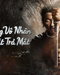 Mục Trung Vô Nhân: Dùng Mắt Trả Mắt