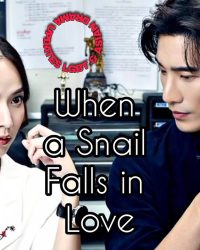 Nếu Ốc Sên Có Tình Yêu (Bản Thái)