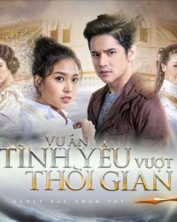 Vụ Án Tình Yêu Vượt Thời Gian